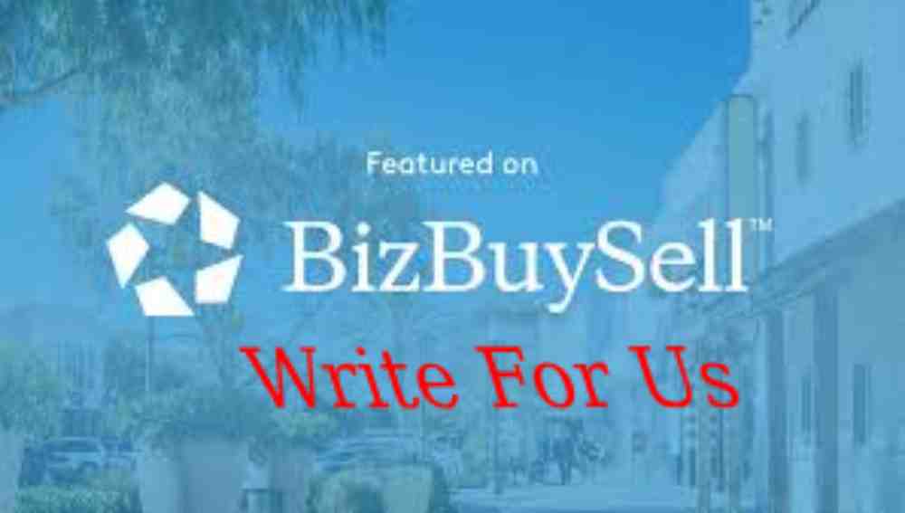 Bizbuysell Write For Us