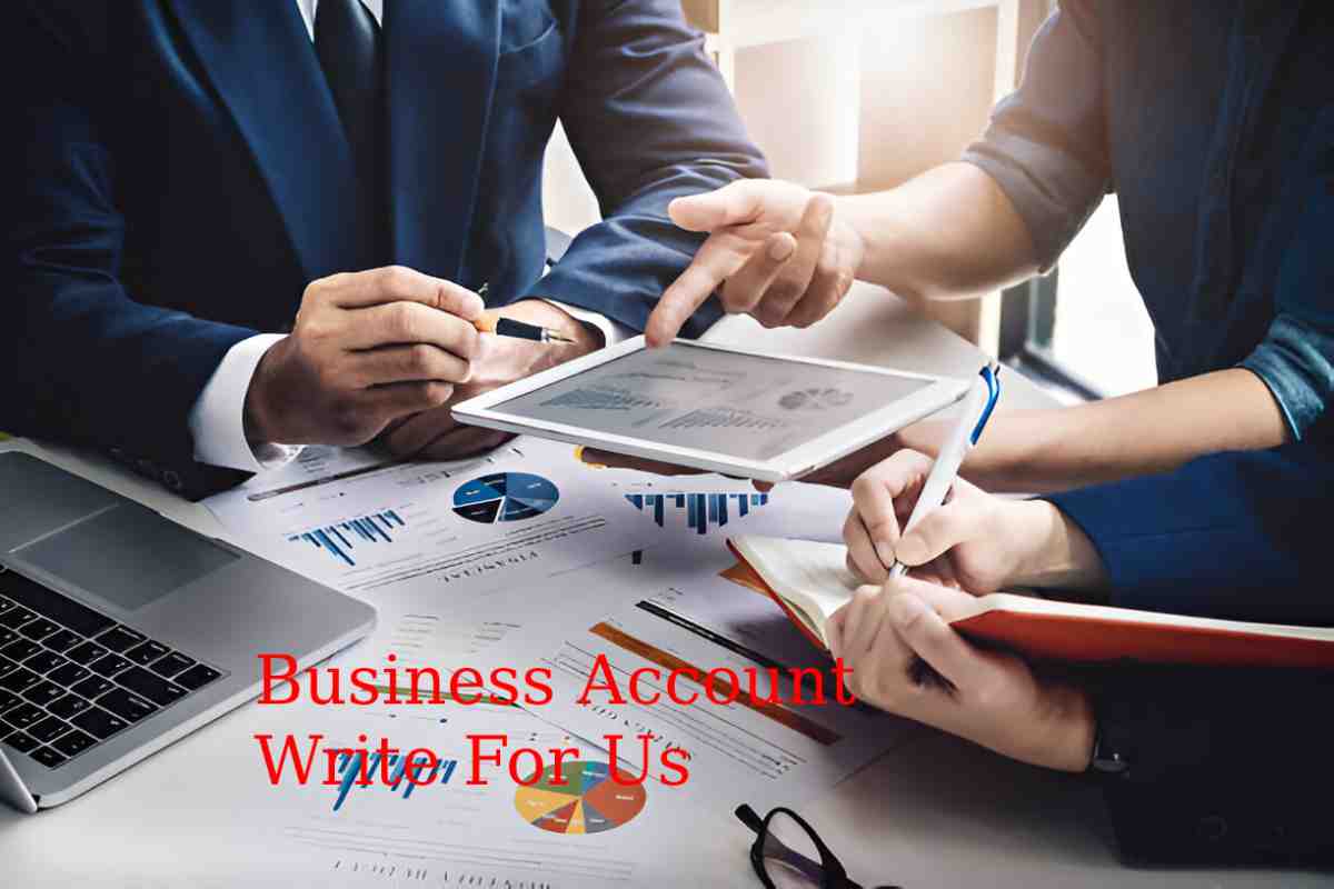 Business Account Write For Us